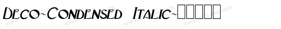 Deco-Condensed Italic字体转换